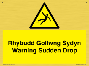 Rhybudd Gollwng Sydyn Warning Sudden Drop